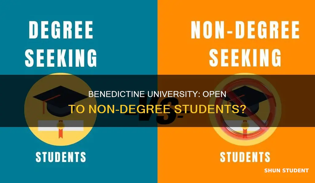 does benedictine university allow non degree seeking students