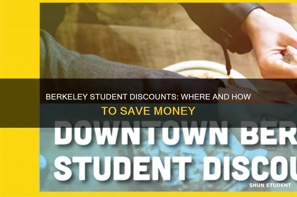 does berkeley students have discounts