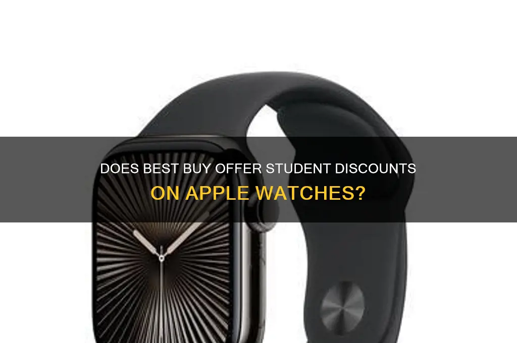 does best buy have student discount for apple watch