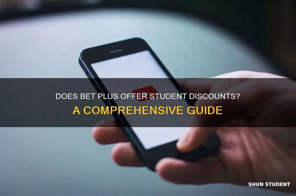 does bet plus have a student discount