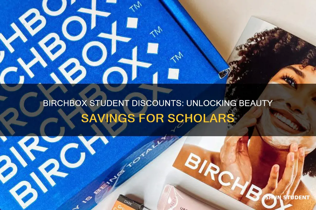 does birchbox give student discounts