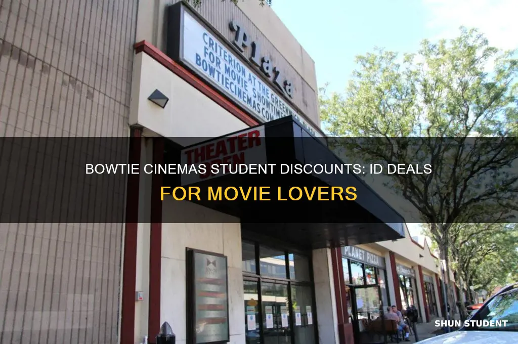 does bowtie cinemas do student id discounts
