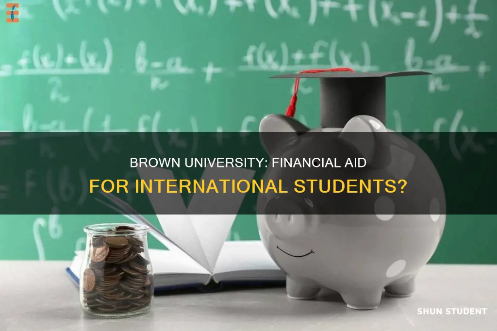 does brown university have financial aid for international students