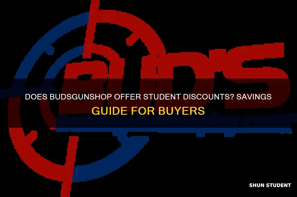 does budsguns offer student discounts