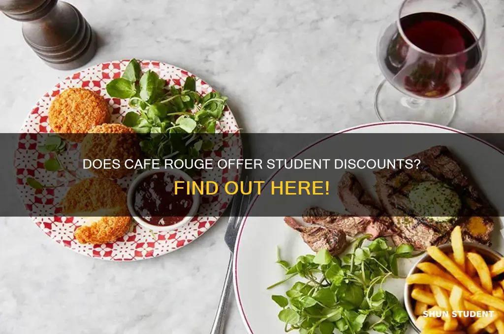 does cafe rouge do student discount