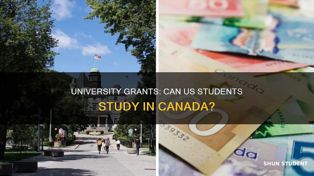 does canada give university grants for us students