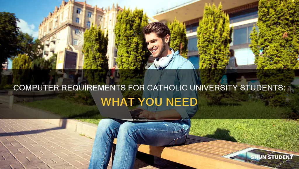 does catholic university have a required computer for student