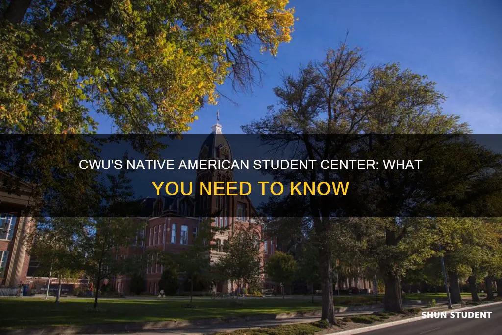 does central washington university have a native american student center