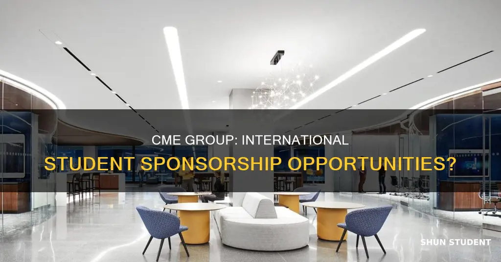 does cme group sponsor international students
