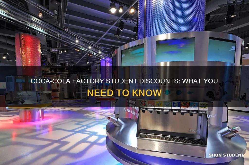 does coca cola factory have student discounts
