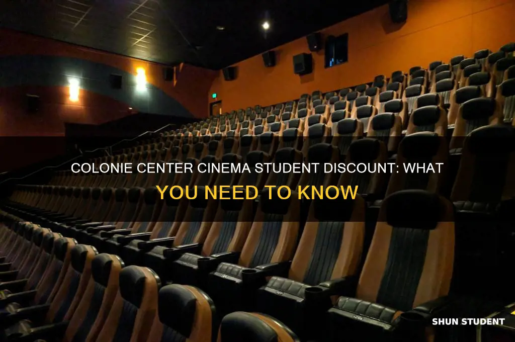 does colonie center cinima have student discount