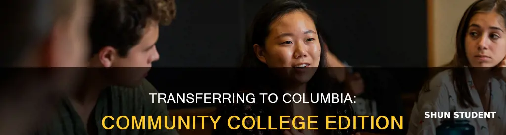 does columbia university accept transfer students from community college