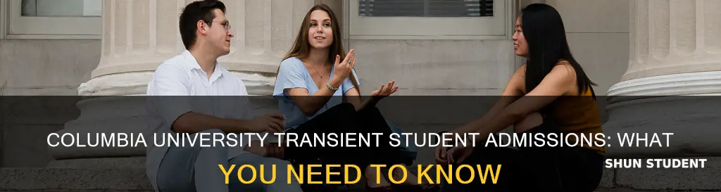 does columbia university accept transient students