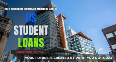 US Student Loans: Accepted at Concordia University Montreal?