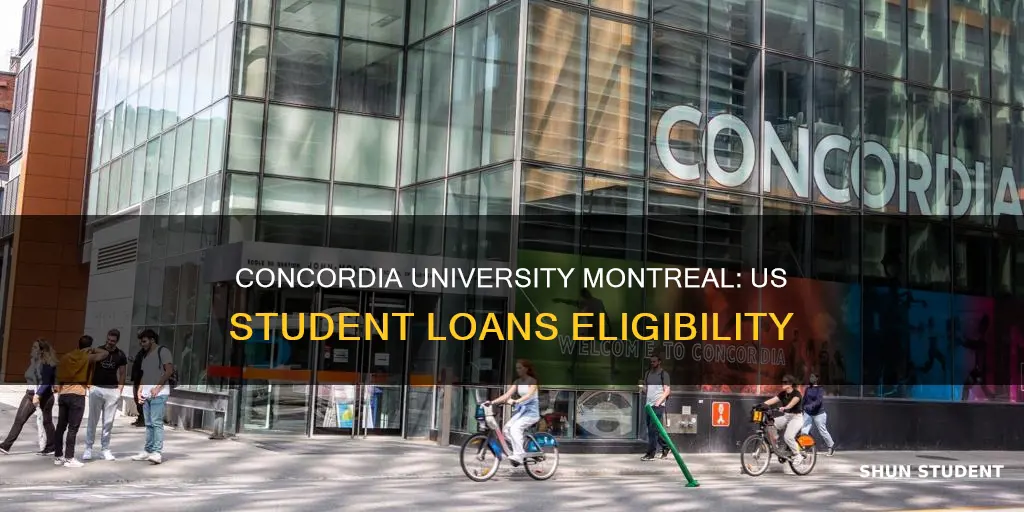 does concordia university montreal accept us student loans