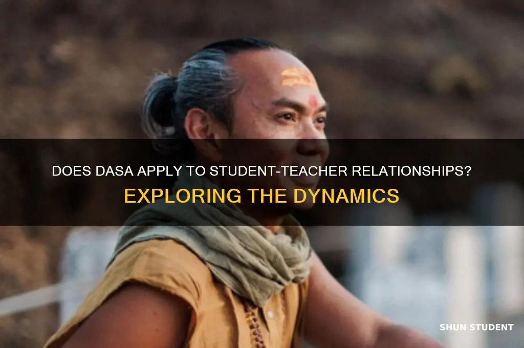 does dasa apply student to teacher