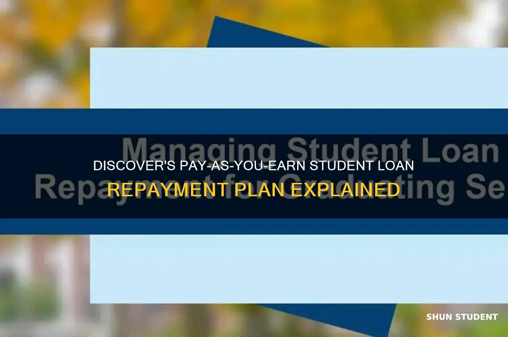 does discover do pay as you earn student loan repayment