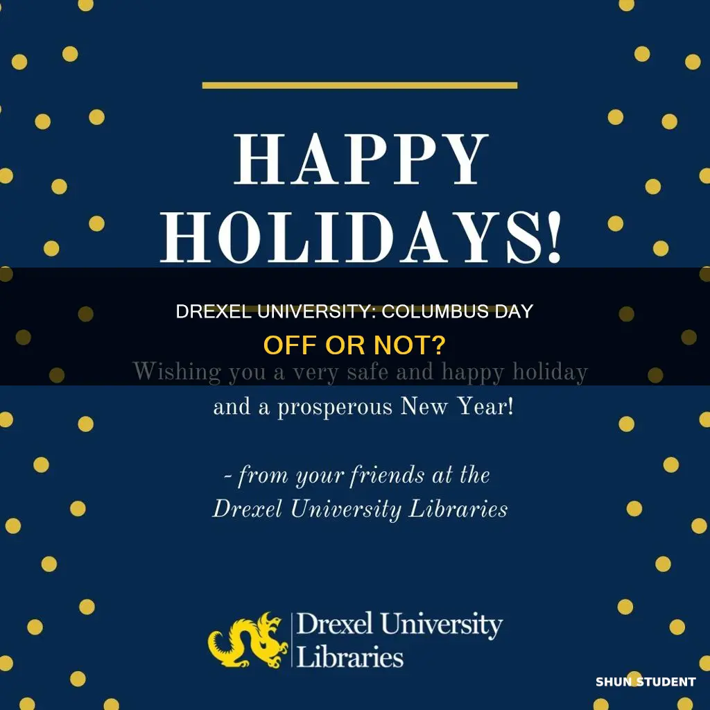 does drexel university students have columbus day off