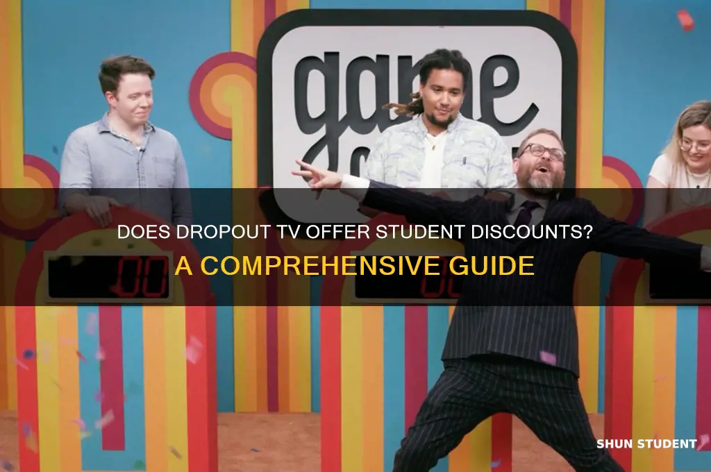 does dropout tv have a student discount