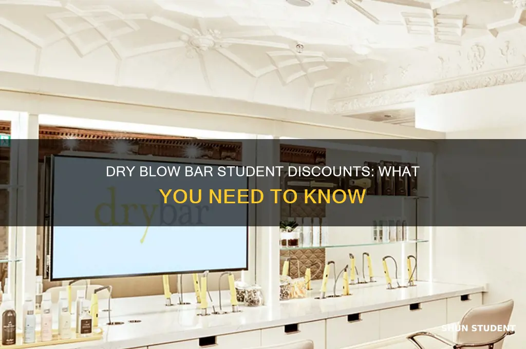 does dry blow bar have student discounts