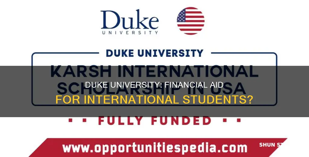 does duke university give financial aid to international students