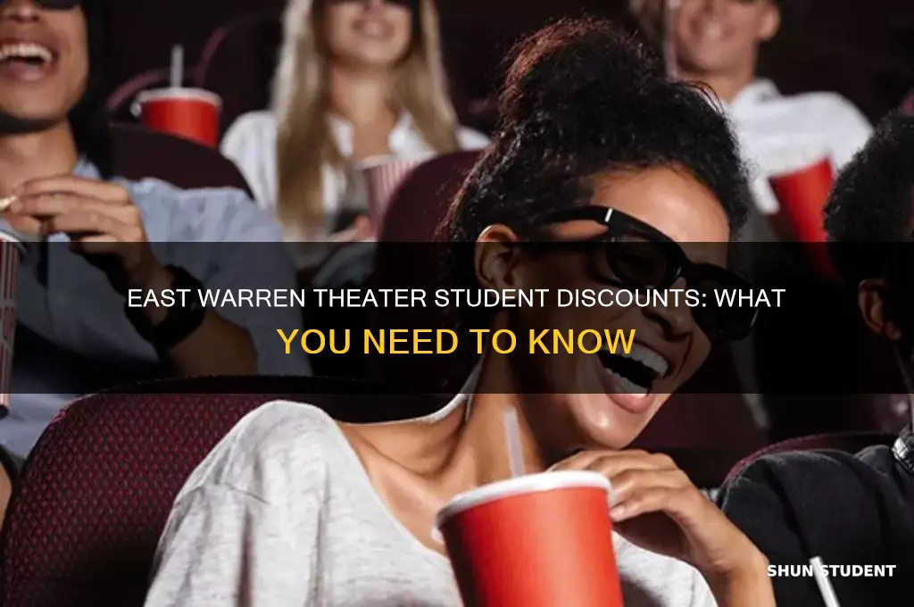 does east warren theater have student discounts