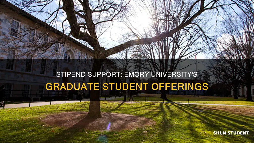 does emory university provide stipend for graduate students