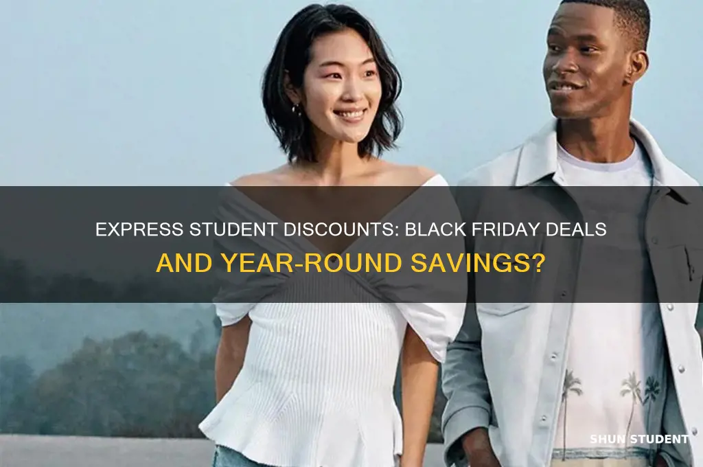 does express give student discounts in addition to black friday