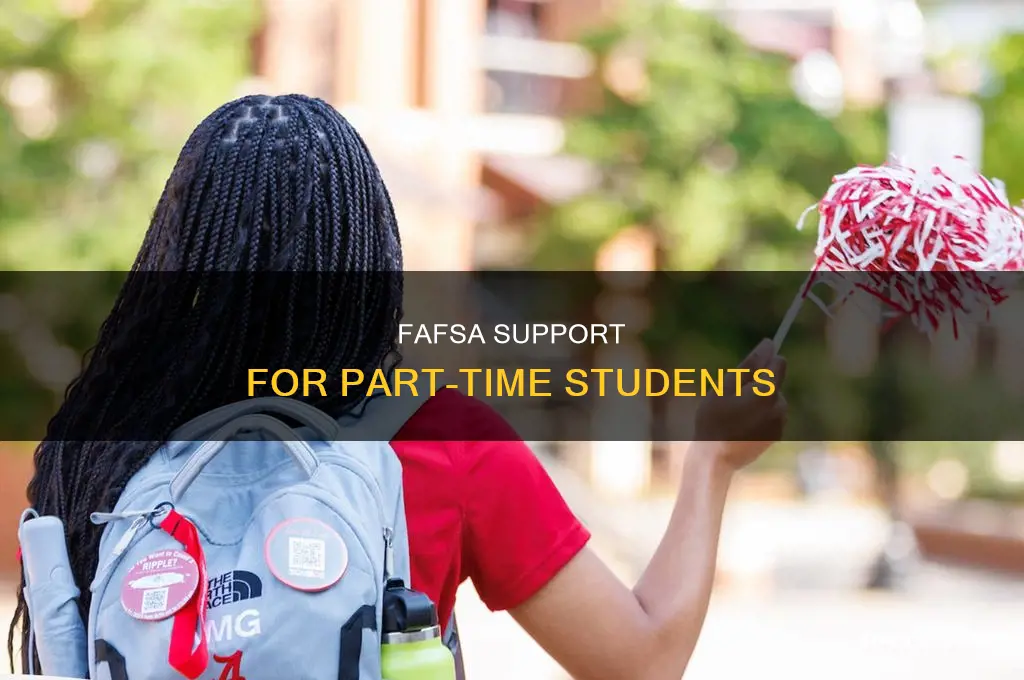 does fafsa pay part time students