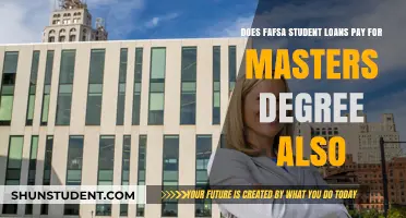 FAFSA Student Loans: Do They Cover Master's Degrees?