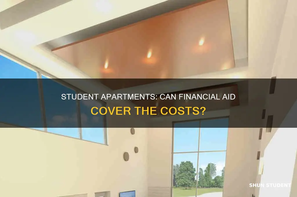 does financial aid pay for student apartments