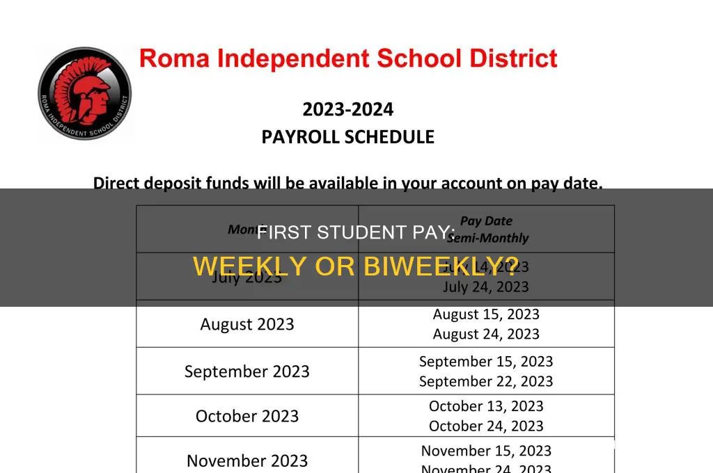 does first student pay weekly or biweekly