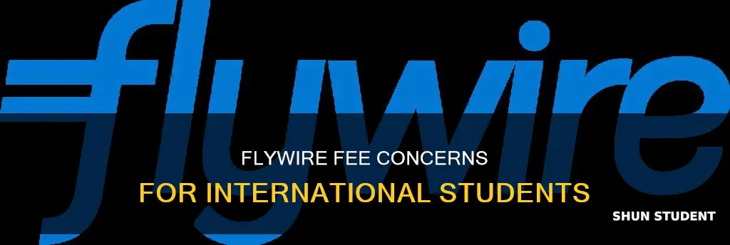 does flywire charge a fee for international students