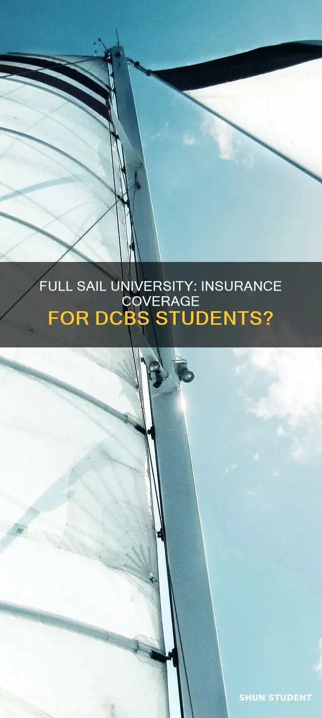 does full sail university covers insurance for dcbs students