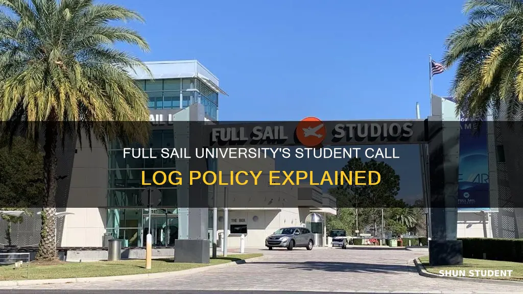 does full sail university keep a student call log