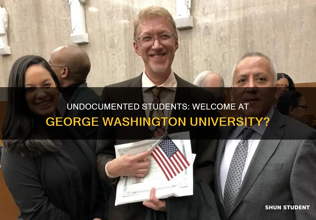 does george washington university accept undocumented students