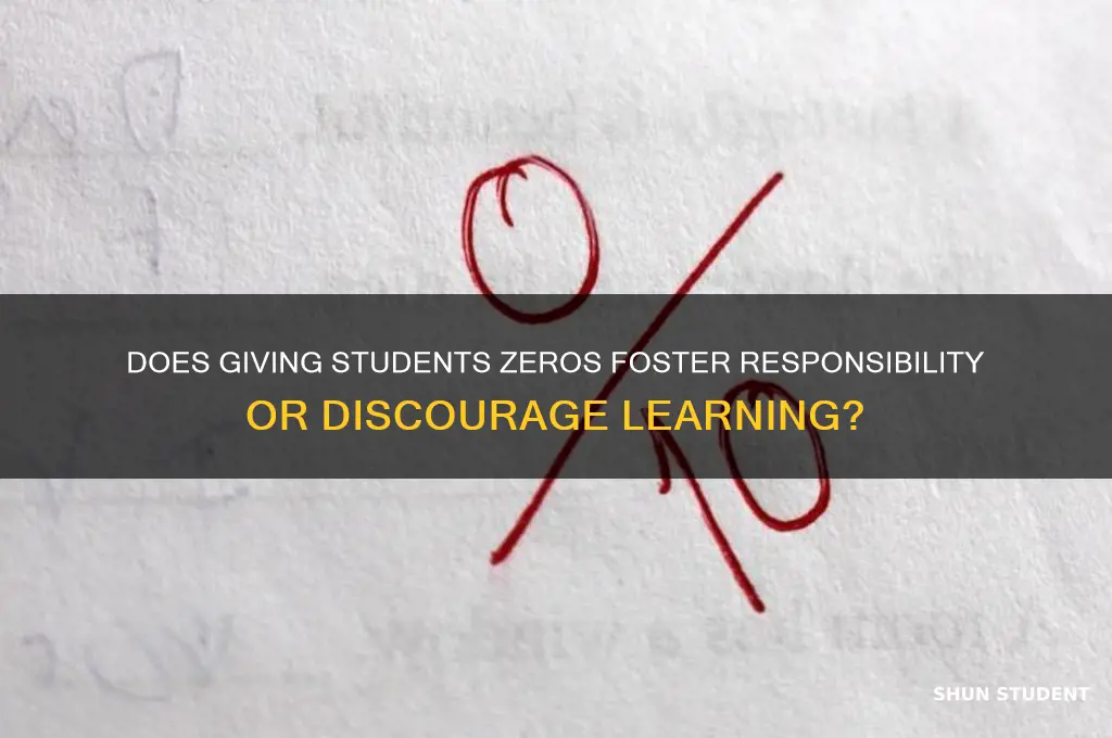 does giving a student a zero teach responsibility
