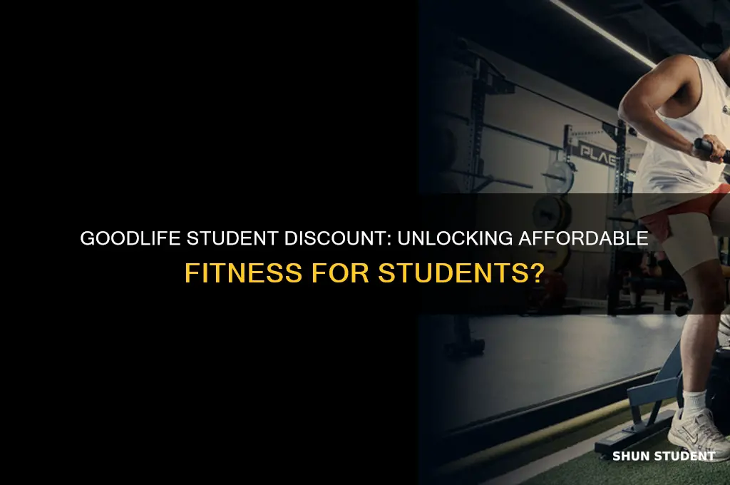 does goodlife have a student discount