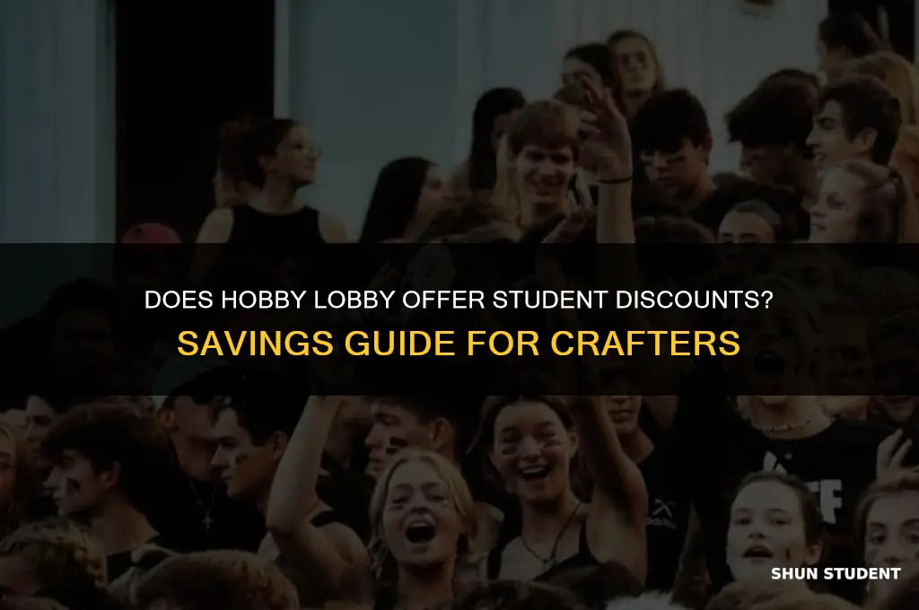 does hobby loby have student discounts