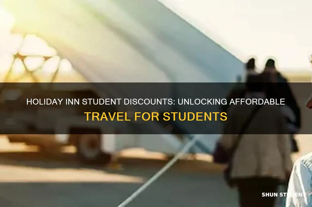 does holiday inn give student discounts