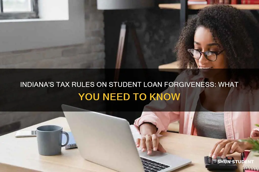 does indiana tax student loan forgiveness