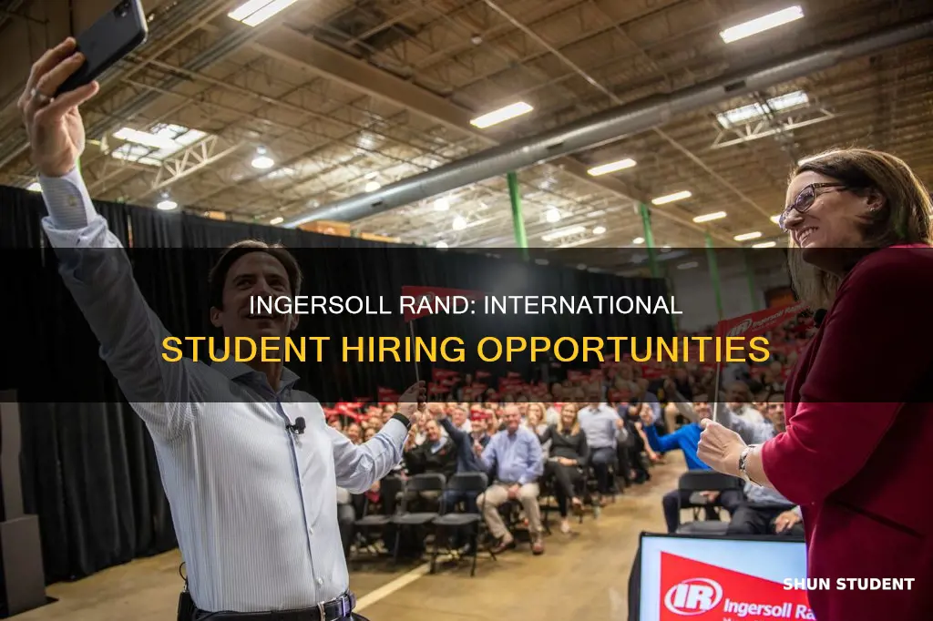 does ingersoll rand hire international students