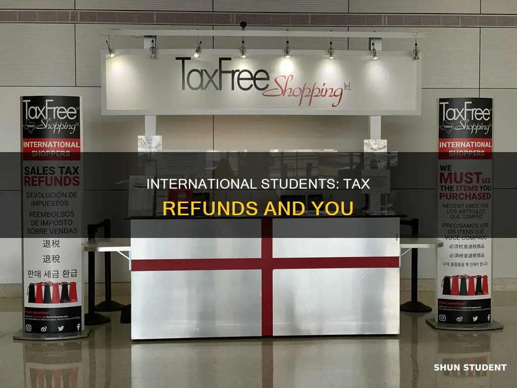 does international student get tax refund