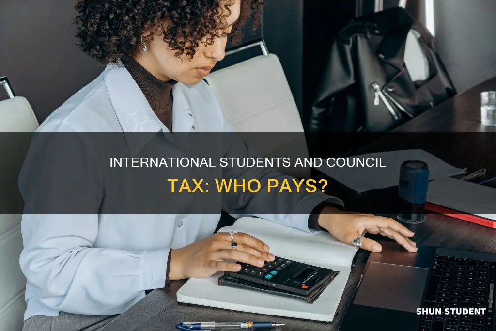 does international student need to pay council tax