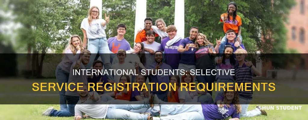 does international students need to registre for the selective service
