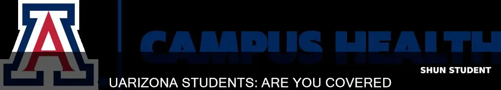 does iso health in surance cover university of arizona student