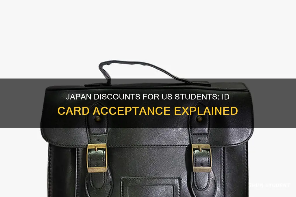 does japan acknowledge us student id cards for discounts