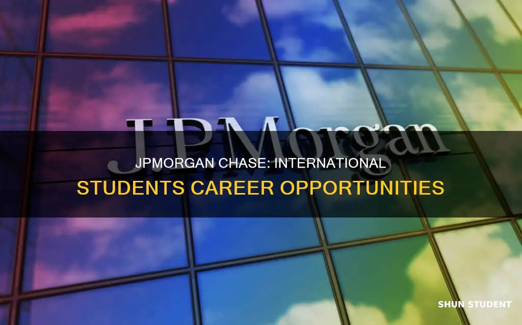 does jp morgan chase hire international students