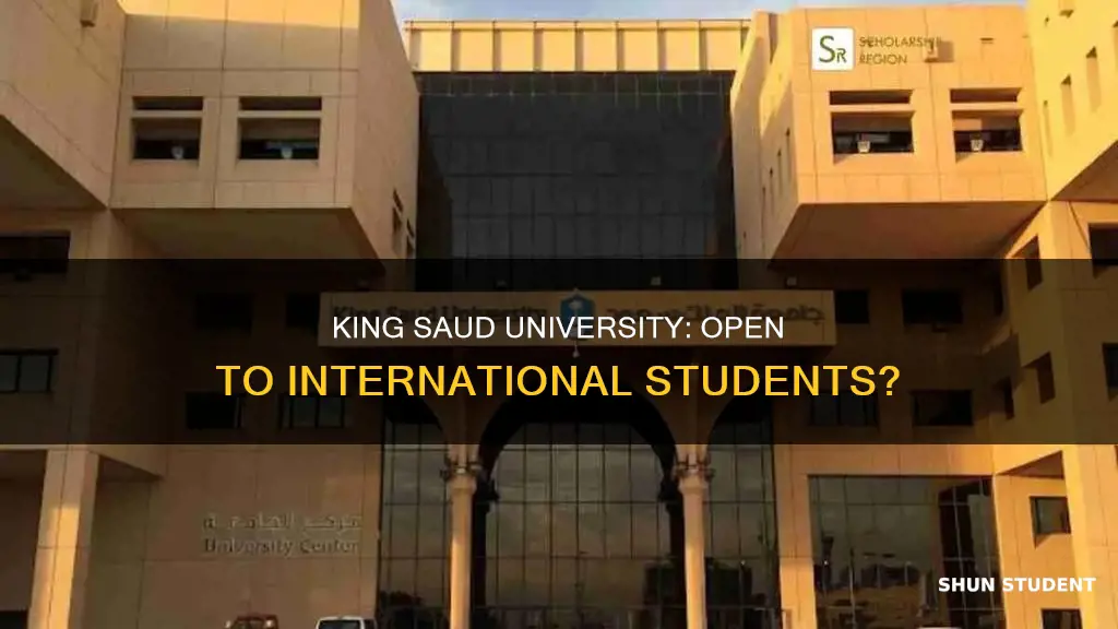 does king saud university accept non saudi students
