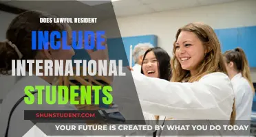 International Students: Lawful Residents or Not?